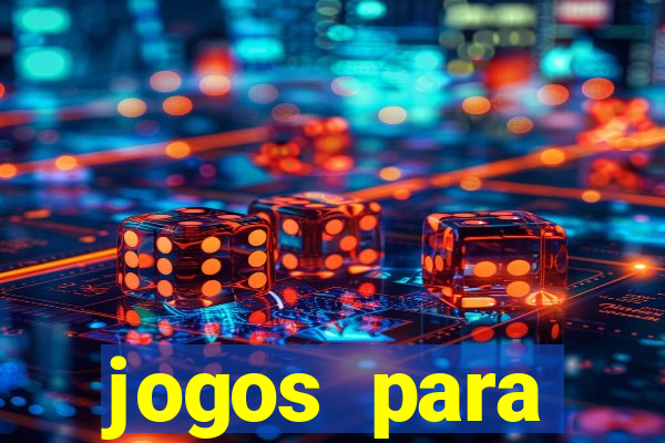 jogos para trabalhar regras e limites